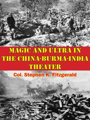 cover image of Magic and Ultra In the China-Burma-India Theater